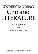 Cover of: Understanding Chicano literature by Carl R. Shirley