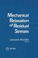 Cover of: Mechanical relaxation of residual stresses