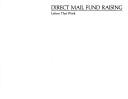 Cover of: Direct mail fund raising: letters that work