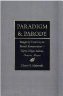 Cover of: Paradigm & parody by Henry F. Majewski