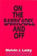 Cover of: On the barricades, and off
