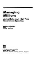 Cover of: Managing millions: an inside look at high-tech government spending