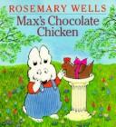 Cover of: Max's Chocolate Chicken (Max and Ruby) by Jean Little