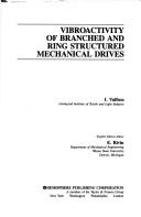 Cover of: Vibroactivity of branched and ring structured mechanical drives