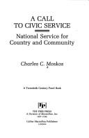 Cover of: A call to civic service by Charles C. Moskos