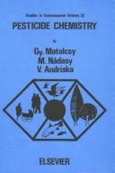 Cover of: Pesticide chemistry by Matolcsy, György