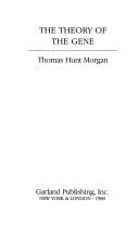 Cover of: The theory of the gene by Thomas Hunt Morgan