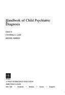Cover of: Handbook of child psychiatric diagnosis
