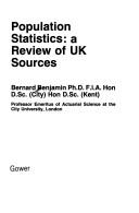 Cover of: Population statistics: a review of UK sources