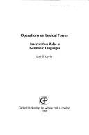 Cover of: Operations on lexical forms by Lori Levin