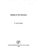 Cover of: Studies in tier structure