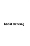 Cover of: Ghost dancing