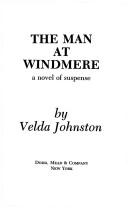 Cover of: The man at Windmere: a novel of suspense