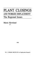 Cover of: Plant closings and worker displacement by Marie Howland