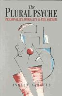 Cover of: The plural psyche: personality, morality, and the father