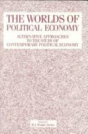 Cover of: The Worlds of political economy