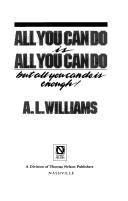 Cover of: All you can do is all you can do, but all you can do is enough!