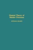 Cover of: General theory of Markov processes