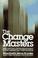 Cover of: Change Masters
