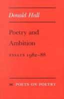 Cover of: Poetry and ambition: essays, 1982-88