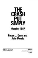 Cover of: The crash put simply by Ruben J. Dunn