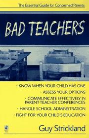 Cover of: Bad teachers by Guy Strickland