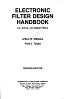 Cover of: Electronic filter design handbook by Arthur Bernard Williams