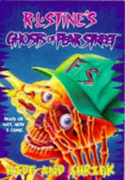 Cover of: Hide and Shriek (Ghosts of Fear Street #1) by Robert Lawrence Stine