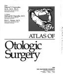 Cover of: Atlas of otologic surgery