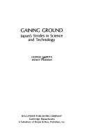 Cover of: Gaining ground by George Gamota