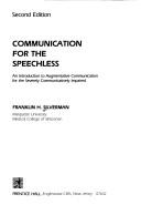 Cover of: Communication for the speechless: an introduction to augmentative communication for the severely communicatively impaired