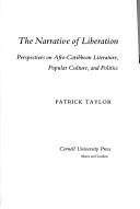 The narrative of liberation by Taylor, Patrick