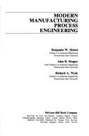 Cover of: Modern manufacturing process engineering by Benjamin W. Niebel, Benjamin W. Niebel