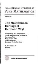 The mathematical heritage of Hermann Weyl by Symposium on the Mathematical Heritage of Hermann Weyl (1987 Duke University)
