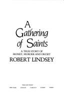 A Gathering of Saints by Robert Lindsey, Robert Lindsey