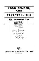 Food, Gender, and Poverty in the Ecuadorian Andes by Mary J. Weismantel