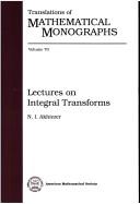 Cover of: Lectures on integral transforms