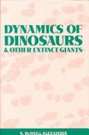 Cover of: Dynamics of dinosaurs and other extinct giants