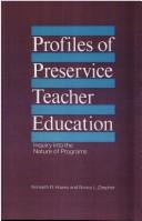 Cover of: Profiles of preservice teacher education by Kenneth R. Howey