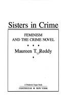Cover of: Sisters in crime: feminism and the crime novel