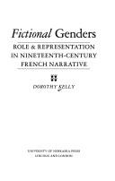 Cover of: Fictional genders: role and representation in nineteenth-century French narrative