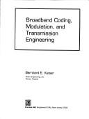Cover of: Broadband coding, modulation, and transmission engineering