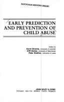 Cover of: Early prediction and prevention of child abuse