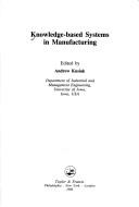 Cover of: Knowledge-based systems in manufacturing