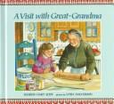 Cover of: A visit with great-grandma