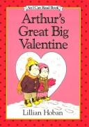 Arthur's great big valentine by Lillian Hoban