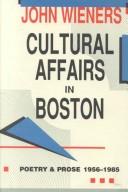 Cover of: Cultural affairs in Boston by John Wieners, John Wieners