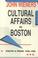 Cover of: Cultural affairs in Boston