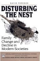 Cover of: Disturbing the nest: family change and decline in modern societies