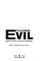 Cover of: Facing evil: light at the core of darkness